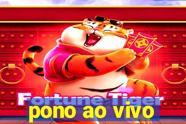 pono ao vivo